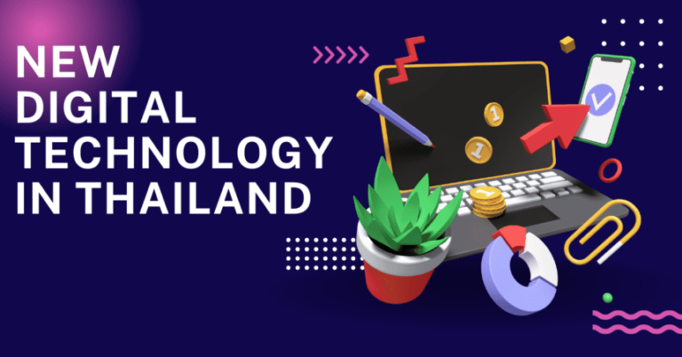 This Blog Will Show You About the New Digital Technology in Thailand: A Deep Dive into the Future